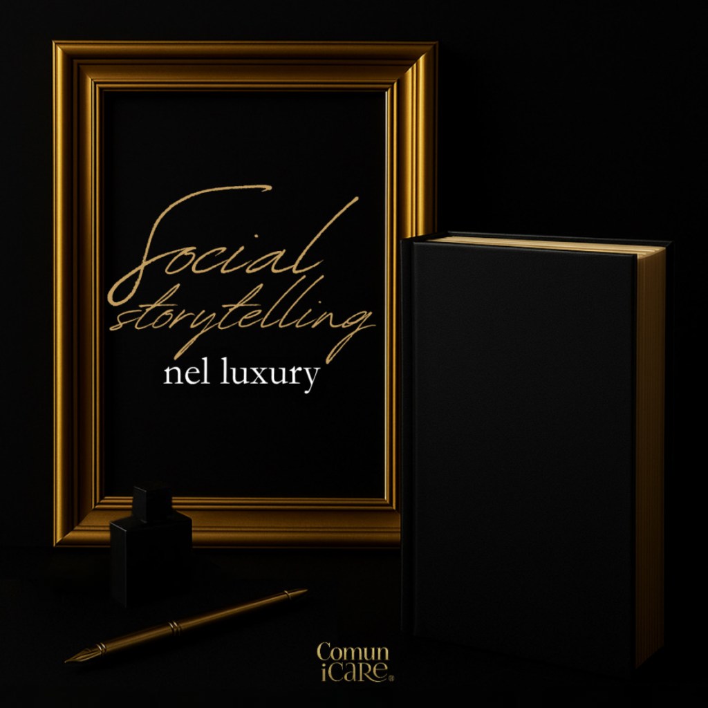 Storytelling per il Lusso: come raccontare il tuo Brand sui Social&nbsp;Media